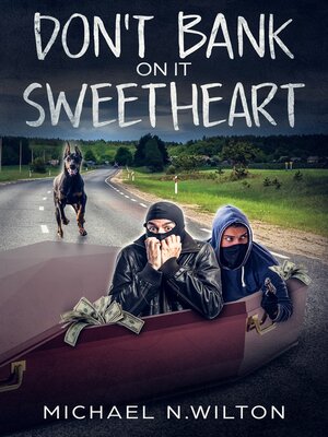 cover image of Don't Bank On It Sweetheart